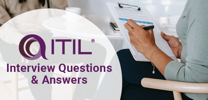 Top 20 ITIL Questions & Answers to Eliminate Odds in Job Interview