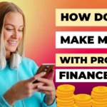 How Do You Make Money with Prosperi Finance App