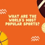 World's Most Popular Sports